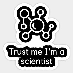 Trust me I'm a scientist Sticker